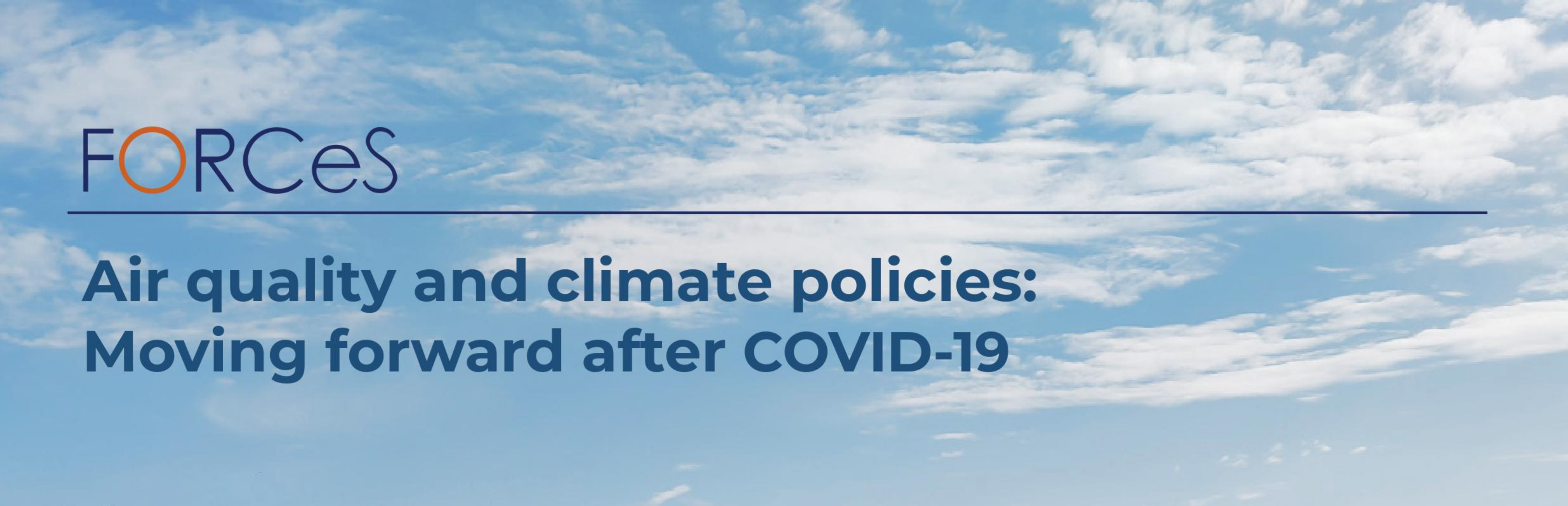 You are currently viewing FORCeS Policy Brief on Air quality and climate policies: Moving forward after Covid-19 released!